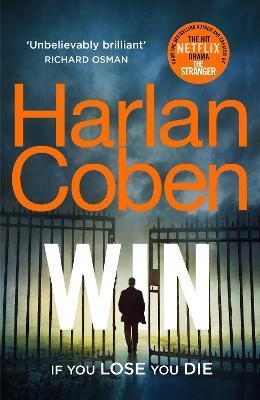 Win : From the #1 bestselling creator of the hit Netflix series Stay Close                                                                            <br><span class="capt-avtor"> By:Coben, Harlan                                     </span><br><span class="capt-pari"> Eur:11,37 Мкд:699</span>